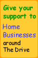 Give your support to Home Businesses around The Drive